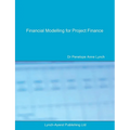 Financial Modelling for Project Finance: Pre-financial close cashflow modelling in Excel - Paperback