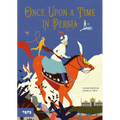 Once Upon a Time in Persia: A Picture Book - Hardcover