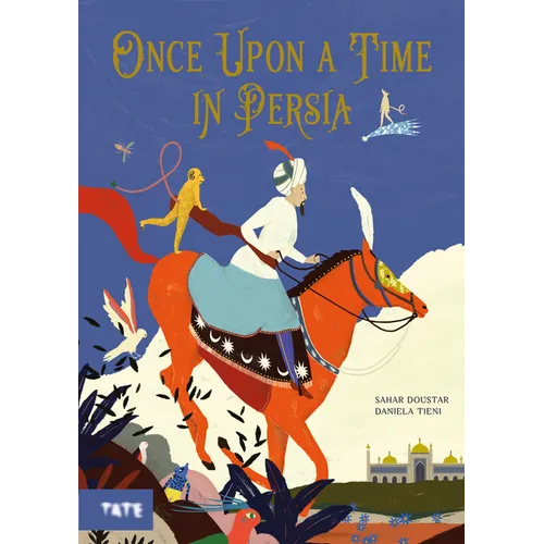 Once Upon a Time in Persia: A Picture Book - Hardcover