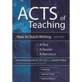 Acts of Teaching: How to Teach Writing: A Text, a Reader, a Narrative - Paperback