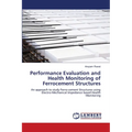 Performance Evaluation and Health Monitoring of Ferrocement Structures - Paperback
