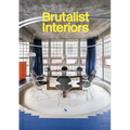 Brutalist Interiors - Hardcover