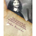 The Marquis of Montrose.by John Buchan (ILLUSTRATED) - Paperback