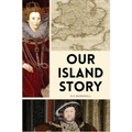 Our Island Story: Easy to Read Layout - Paperback