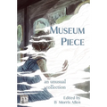 Museum Piece: an unusual collection - Hardcover