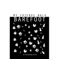 My Friends Walk Barefoot - Paperback