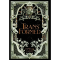 Transformed - Hardcover