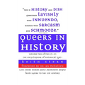 Queers in History Volume Two of Two (L-Z): The Encyclopedia of Historical LGBT+ - Hardcover