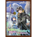 The Brilliant Healer's New Life in the Shadows: Volume 3 (Manga): Volume 3 - Paperback