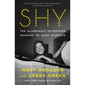 Shy: The Alarmingly Outspoken Memoirs of Mary Rodgers - Paperback