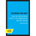Residence and Race: Final and Comprehensive Report to the Commission on Race and Housing - Paperback
