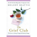 The Grief Club: The Secret to Getting Through All Kinds of Change - Paperback