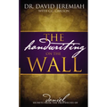 The Handwriting on the Wall: Secrets from the Prophecies of Daniel - Paperback