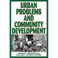 Urban Problems and Community Development - Paperback