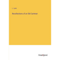 Recollections of an Old Cartman - Paperback