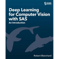 Deep Learning for Computer Vision with SAS: An Introduction - Paperback