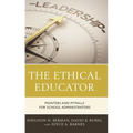 The Ethical Educator: Pointers and Pitfalls for School Administrators - Paperback