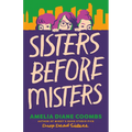 Sisters Before Misters - Hardcover