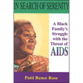 In Search of Serenity: A Black Familys Struggle with the Threat of AIDS - Paperback