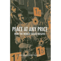 Peace at Any Price: How the World Failed Kosovo - Hardcover