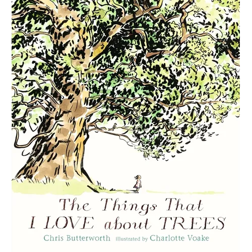 The Things That I Love about Trees - Hardcover