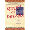 Queen of Dreams: The Story of a Yaqui Dreaming Woman - Paperback