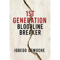 1st Generation Bloodline Breaker - Hardcover