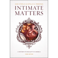 Intimate Matters: A History of Sexuality in America, Third Edition - Paperback