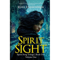 Spirit Sight: Volume One - Paperback
