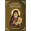 On Pride, Humbleness and Vain Glory by Elder Cleopas the Romanian - Paperback