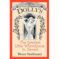 Dolly's The Greatest Little Whorehouse In Nevada - Paperback