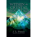 Within the Crystal Mountain - Paperback