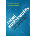 Rebel Sustainability Tools and Tactics for Frontline Managers - Paperback