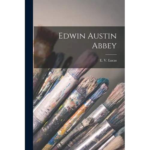 Edwin Austin Abbey - Paperback