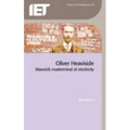 Oliver Heaviside: Maverick MasterMind of Electricity - Paperback