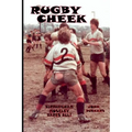 Rugby Cheek -Birmingham Moseley Bares All! - Paperback