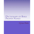 Dictionary of Bible Proper Names - Paperback