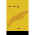 Astral Worship - Hardcover