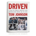 Driven: A Life in Public Service and Journalism from LBJ to CNN - Hardcover