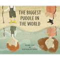 The Biggest Puddle in the World - Hardcover