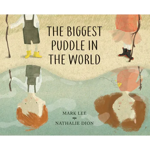 The Biggest Puddle in the World - Hardcover