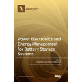 Power Electronics and Energy Management for Battery Storage Systems - Hardcover