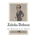 Zuleika Dobson: An Oxford Love Story - Paperback