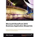 Microsoft Sharepoint 2010 Business Application Blueprints - Paperback