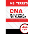 Ms. Terri's CNA Skills Guide For Alabama - Paperback