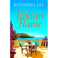 The Italian Flame: A Sweeping and Epic Escapist Read, from the Author of the Villa - Paperback
