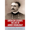 American Legends: The Life of Abner Doubleday - Paperback