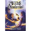 The Seeds of Dissolution - Paperback