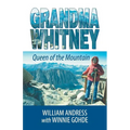 Grandma Whitney: Queen of the Mountain - Paperback