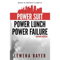 Power Suit, Power Lunch, Power Failure: Canadian Business Etiquette Basics - Paperback